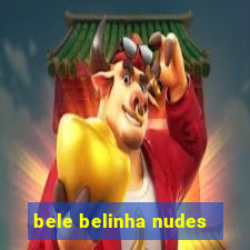 bele belinha nudes